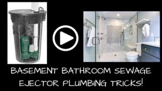 Basement Bathroom Sewage Ejector (Money Saving Trick!)
