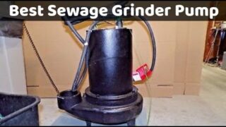 Best Sewage Grinder Pump – Top Recommendations for you