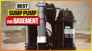 Best Sump Pump For Basement Reviews 2021 [Top 6 Basement Sump Pump Reviews ]