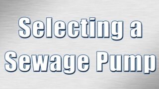 How to Select a Sewage Pump