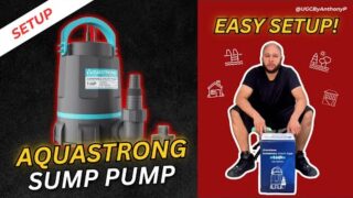 Aquastrong Sump Pump Setup: 1 HP 4500 GPH Submersible Utility Pump Guide
